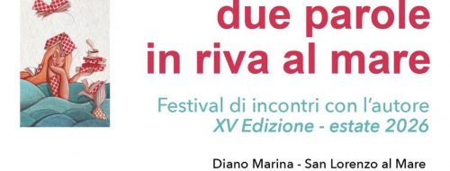 Due Parole in Riva al Mare 2026 Due Parole in Riva al Mare 2026